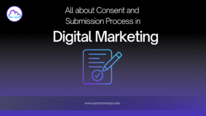 Read more about the article All about Consent and Submission in Digital Marketing